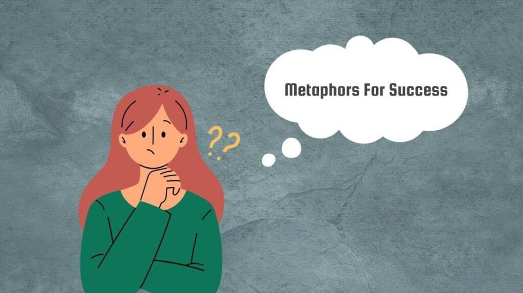 10 metaphors for success