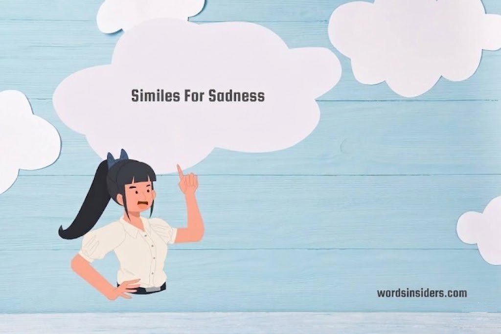 Similes for sadness