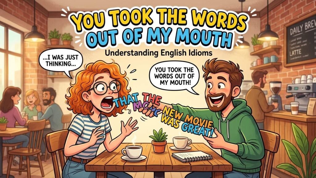 Idioms to say I agree